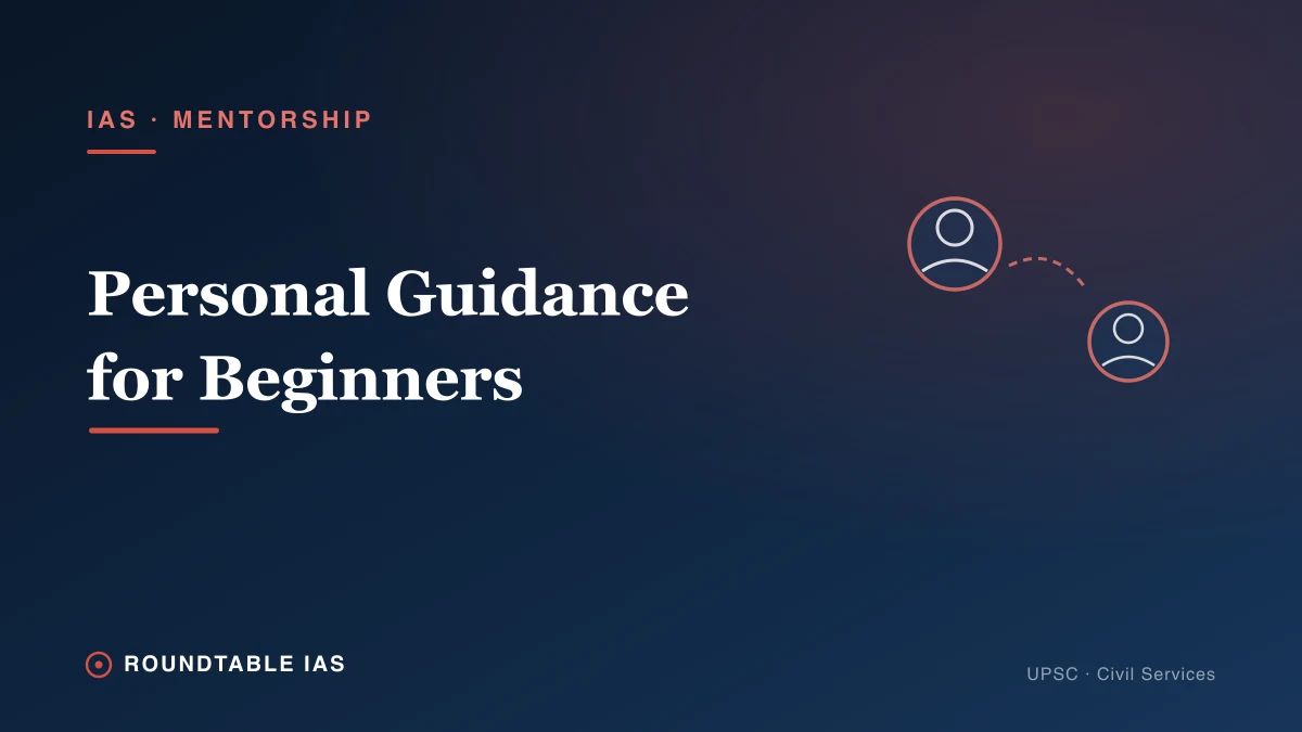 IAS Coaching with Personal Guidance for Beginners: Complete Guide