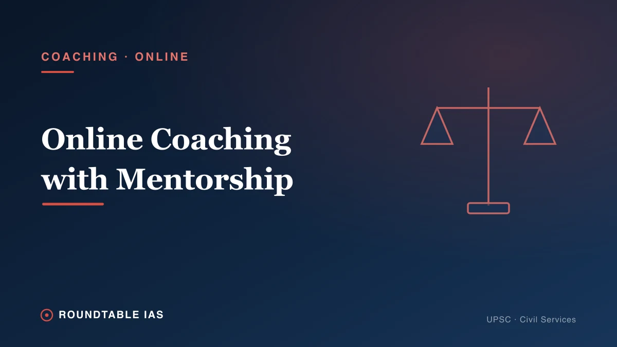 Online UPSC Coaching with Personal Mentorship: What to Expect