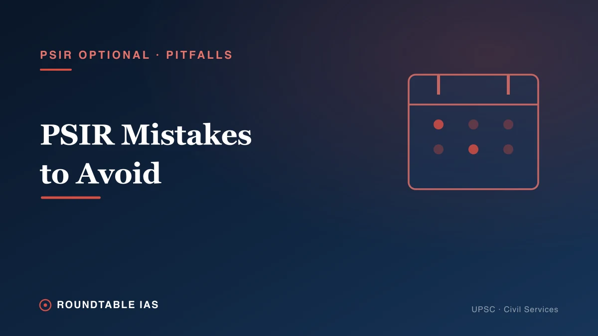 Top Mistakes to Avoid in PSIR Optional Preparation